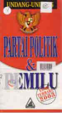 UNDANG - UNDANG PARTAI POLITIK & PEMILU