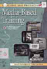 DESIGNING AND PRODUCING MEDIA-BASED TRAINING+CD