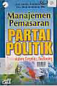 Image of MANAJEMEN PEMASARAN PARTAI POLITIK: SEGMENTATION, TARGETING, POSITIONING
