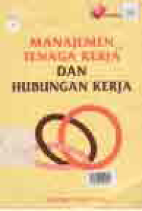 MANAJEMEN TENAGA KERJA DAN HUBUNGAN KERJA