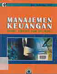 MANAJEMEN KEUANGAN : Teori, Konsep Dan Aplikasi