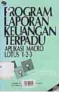 PROGRAM LAPORAN KEUANGAN TERPADU APLIKASI MACRO LOTUS 1 2 3