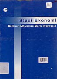 Image of STUDI EKONOMI BANTUAN LIKUIDITAS BANK INDONESIA