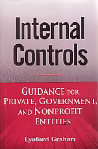 Image of INTERNAL CONTROLS: Guidance for Private, Government, and Nonprofit Entities