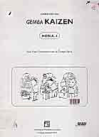 KURSUS TERTULIS GEMBA KAIZEN MODUL 4 : STUDI KASUS PENYEMPURNAAN DI TEMPAT KERJA