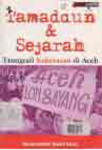 TAMADDUN DAN SEJARAH; ETNOGRAFI KEKERASAN DI ACEH