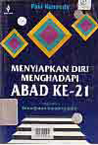 MENYIAPKAN DIRI MENGHADAPI ABAD KE 21