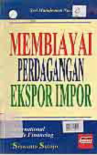 Image of MEMBIAYAI PERDAGANGAN EKSPOR IMPOR