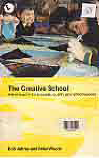 THE CREATIVE SCHOOL ; A FRAMEWORK FOR SUCCESS, QUALITYAND EFFECTIVENESS