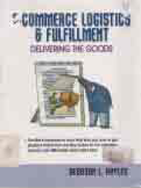 Image of E-COMMERCE LOGISTICS & FULFILLMENT; Delivering the Goods