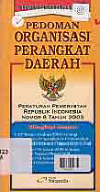 Image of PEDOMAN ORGANISASI PERANGKAT DAERAH: Peraturan Pemerintah Republik Indonesia Nomor 8 Tahun 2003