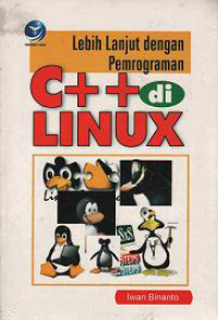 LEBIH LANJUT DENGAN PEMROGRAMAN C++ DI LINUX