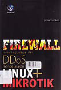 Image of FIREWALL MELINDUNGI JARINGAN DARI DDOS MENGGUNAKAN LINUX + MIKROTIK