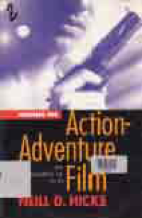 Image of WRITING THE ACTION-ADVENTURE FILM : The Moment Of Truth