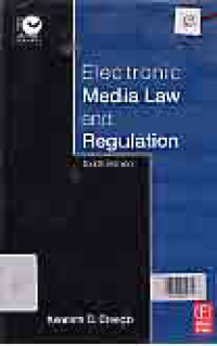 ELECTRONIC MEDIA LAW AND REGULATION