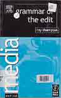 Image of GRAMMAR OF THE EDIT (MEDIA MANUALS)