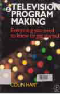 Image of TELEVISION PROGRAM MAKING : everything you need to know to get started