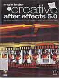 Image of CREATIVE AFTER EFFECTS 5.0 : animation, visual effects and motion graphics production for tv and video + CD