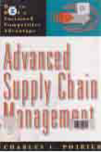 Image of ADVANCED SUPPLY CHAIN MANAGEMENT: How to build a sustained competitive advantage