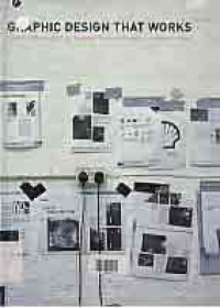 Image of GRAPHIC DESIGN THAT WORKS: SECRETS FOR SUCESSFUL LOGO, MAGAZINE, BROCHURE,PROMOTION AND IDENTITY DESIGN