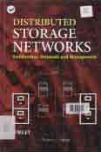 DISTRIBUTED STORAGE NETWORKS : Architecture, Protocols and Management