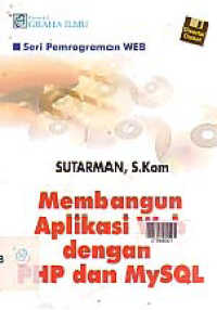 Image of MEMBANGUN APLIKASI WEB DENGAN PHP & MYSQL + DISKET