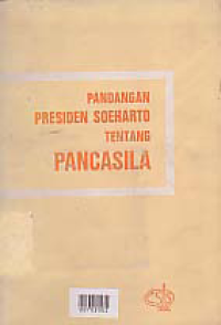 PANDANGAN PRESIDEN SOEHARTO TENTANG PANCASILA