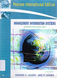 MANAGEMENT INFORMATION SYSTEMS : Managing The Digital Firm