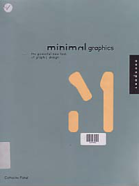 Image of MINIMAL GRAPHICS; THE POWERFUL NEW LOOK OF GRAPHIC DESIGN