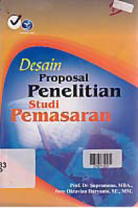 Image of DESAIN PROPOSAL PENELITIAN STUDI PEMASARAN