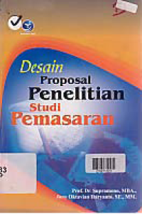 DESAIN PROPOSAL PENELITIAN STUDI PEMASARAN