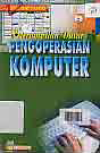 Image of KETERAMPILAN DASAR PENGOPERASIAN KOMPUTER