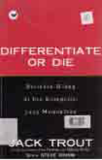 DIFFERENTIATE OR DIE : Bertahan Hidup Diera Kompetisi Yang Mematikan