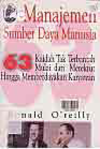 Image of MANAJEMEN SUMBER DAYA MANUSIA : 63 Kaidah Tak Terbantah Mulai dari Merekrut Hingga Memberdayakan Karyawan