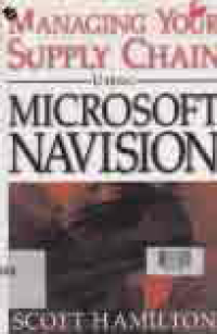 MANAGING YOUR SUPPLY CHAIN USING MICROSOFT NAVISION