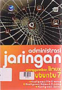 ADMINISTRASI JARINGAN MENGGUNAKAN LINUX UBUNTU 7