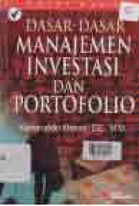 DASAR-DASAR MANAJEMEN INVESTASI & PORTOPOLIO