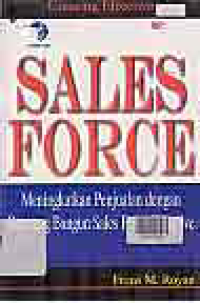 Image of CREATING EFFECTIVE SALES FORCE : Meningkatkan Penjualan dgn Rancang Bangun Sales force Effective