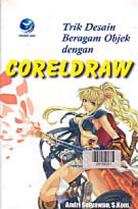 Image of TRIK DESAIN BERAGAM OBJEK DENGAN CORELDRAW