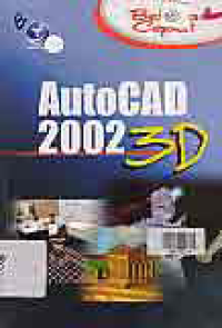 BELAJAR CEPAT AUTOCAD 2002 3D