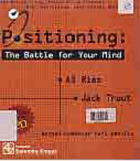 POSITIONING : THE BATTLE FOR YOUR MIND