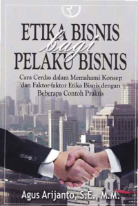 ETIKA BISNIS BAGI PELAKU BISNIS