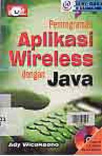 PEMROGRAMAN APLIKASI WIRELESS DENGAN JAVA