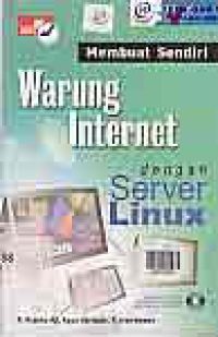 Image of MEMBUAT SENDIRI WARUNG INTERNET DENGAN SERVER LINUX