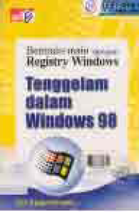 Image of BERMAIN - MAIN DENGAN REGISTRY WINDOWS : Tenggelam dalam Windows 98