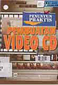 Image of PENUNTUN PRAKTIS PEMBUATAN VIDEO CD