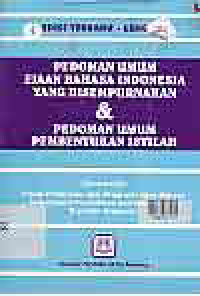 Image of PEDOMAN UMUM EJAAN BAHASA INDONESIA YANG DISEMPURNAKAN & PEDOMAN UMUM PEMBENTUKAN ISTILAH