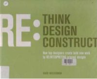 RE : THINK, RE : DESIGN, RE : CONSTRUCT