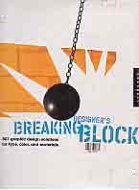 DESIGNER'S BREAKING BLOCK: 501 Graphic Design Solution for Type, Color, and Materials