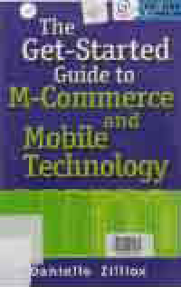 Image of THE GET-STARTED GUIDE TO M-COMMERCE AND MOBILE TECHNOLOGY